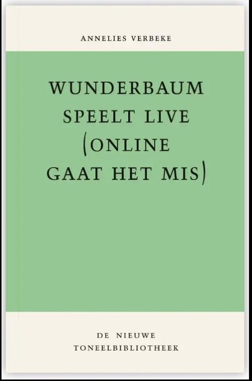 Wunderbaum speelt live (online gaat het mis) - Annelies Verbeke